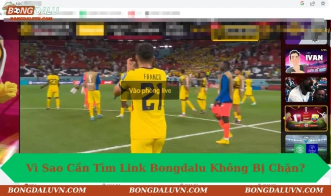 link bongdalu khong bi chan 1 Truy cập vào link xem bóng tốt nhất