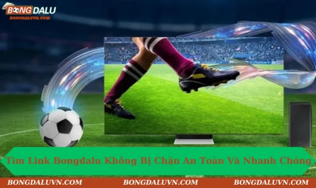 link bongdalu khong bi chan 2 Cách tìm link an toàn nhất cho người mới